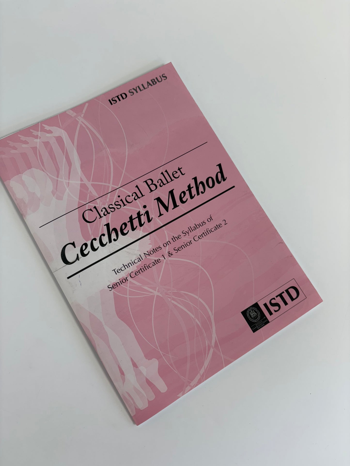 ISTD Cecchetti Class Examinations Pre-Primary, Primary, Standard 1-6 and Ballet Awards Book