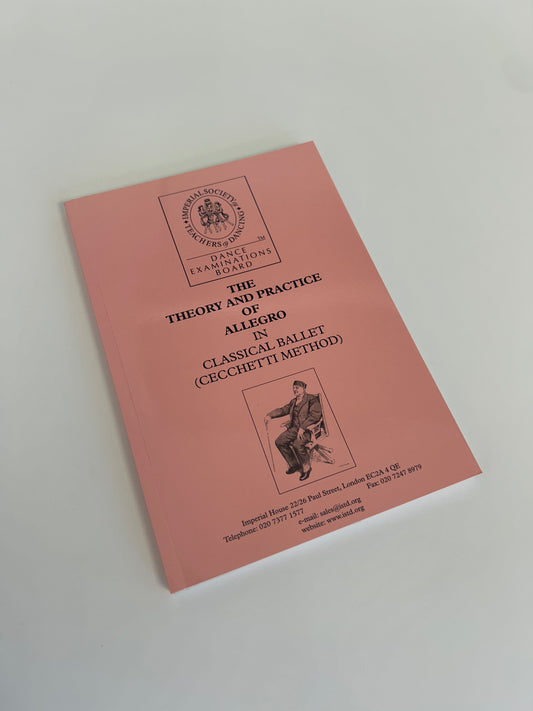 The Theory and Practice of Advanced Allegro in Classical Ballet (Cecchetti Method)