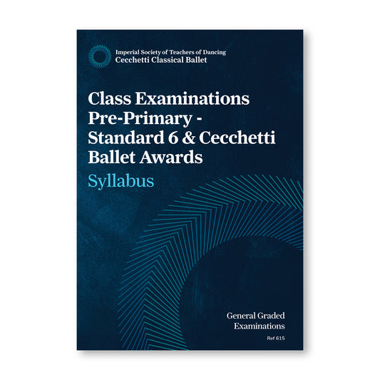 ISTD Cecchetti Classical Ballet Class Examinations Pre-Primary - Standard 6 & Cecchetti Ballet Awards Syllabus