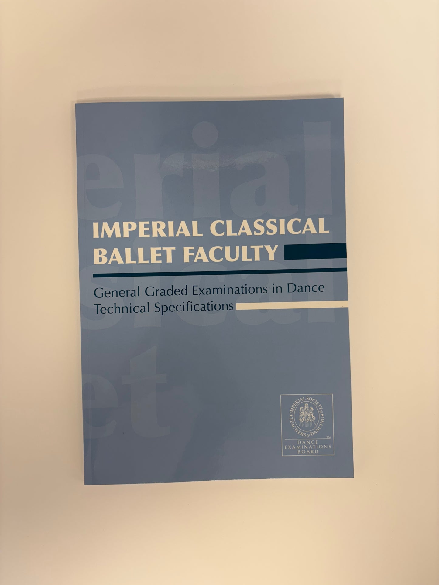 ISTD Imperial Classical Ballet Primary to Grade 6 Syllabus Book