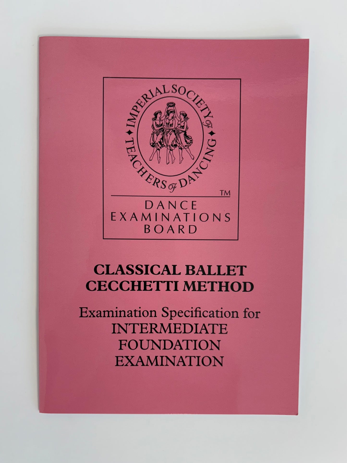 ISTD Cecchetti Classical Ballet Intermediate Foundation Syllabus Book
