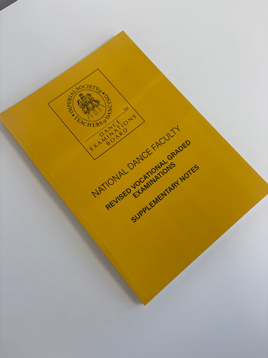 ISTD National Dance Revised Vocational Graded Examinations, Supplementary Notes