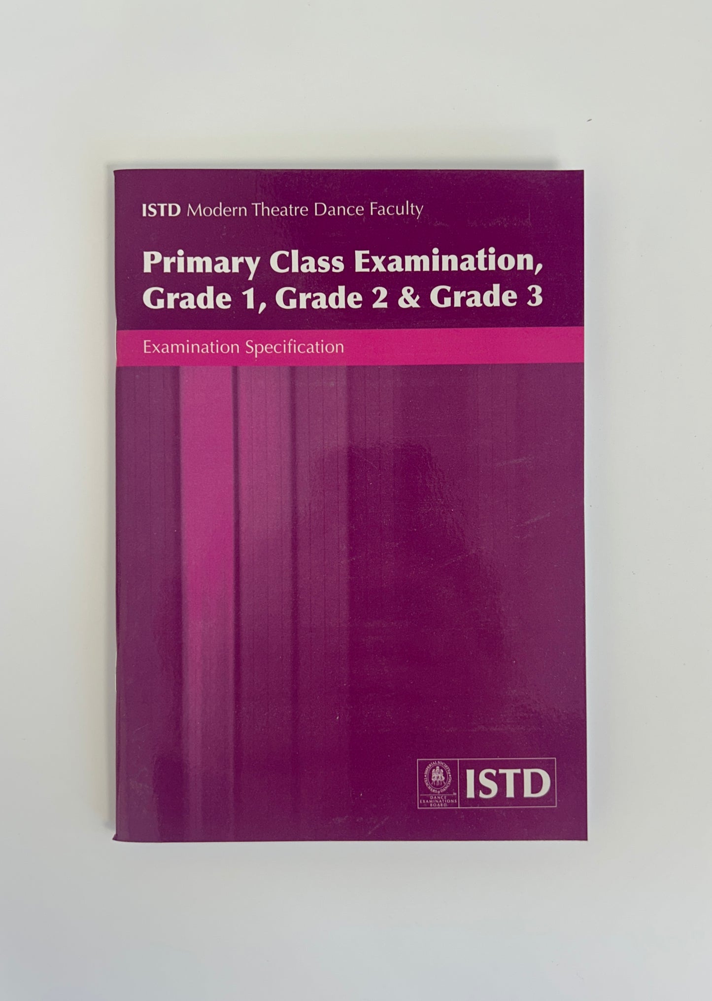 ISTD Modern Theatre Primary Class Examinations, Grades 1 to 3 Syllabus  Book