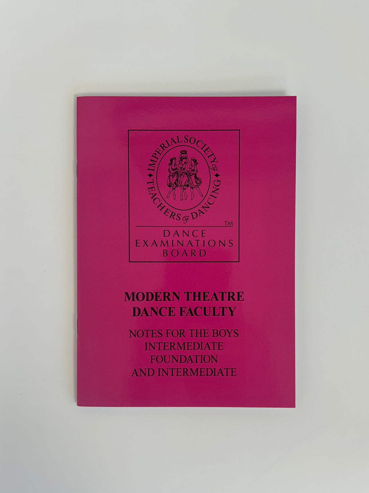 ISTD Modern Theatre Notes for Boys Intermediate Foundation & Intermediate  Book