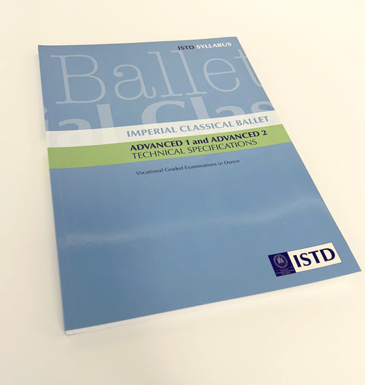 ISTD Imperial Classical Ballet Advanced 1 and Advanced 2 Syllabus Book